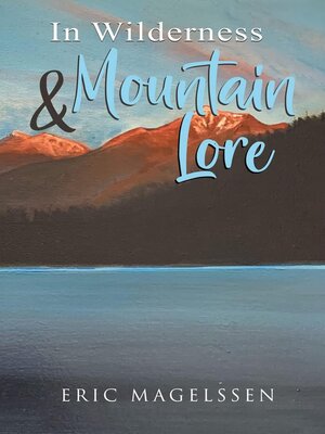 cover image of In Wilderness and Mountain Lore